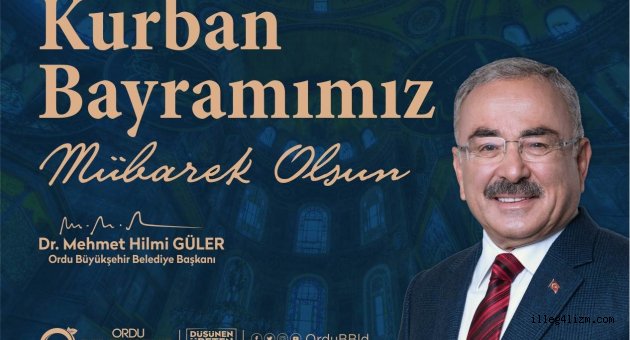 BAŞKAN GÜLER’DEN KURBAN BAYRAMI MESAJI